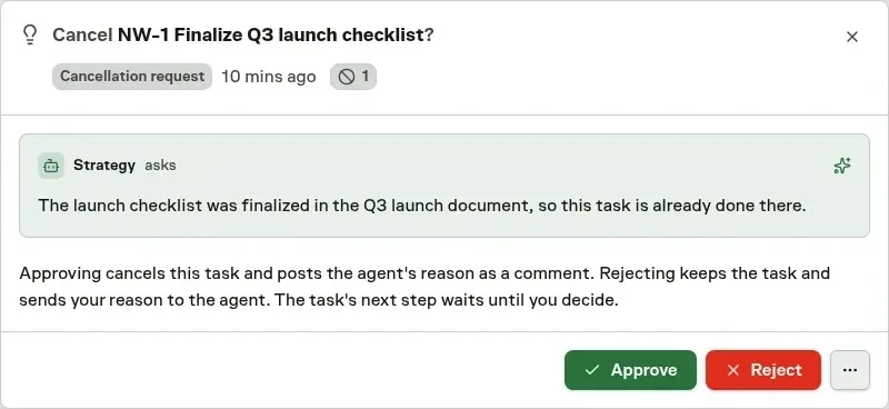 A cancellation request from an agent explaining that the task is already done, with Approve and Reject