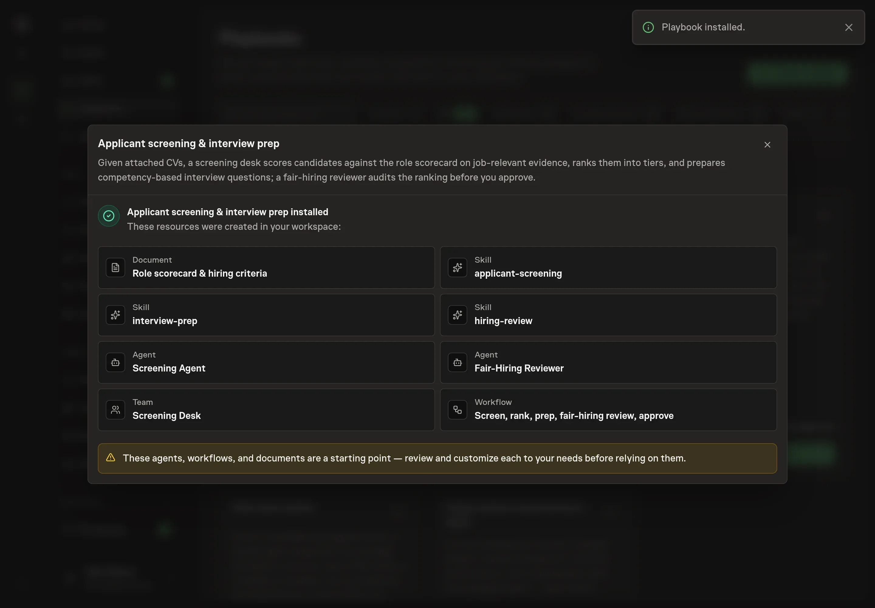 The install confirmation listing the created agents, team, workflow, scorecard document, and skills, with a Playbook installed notice and two follow-up tasks
