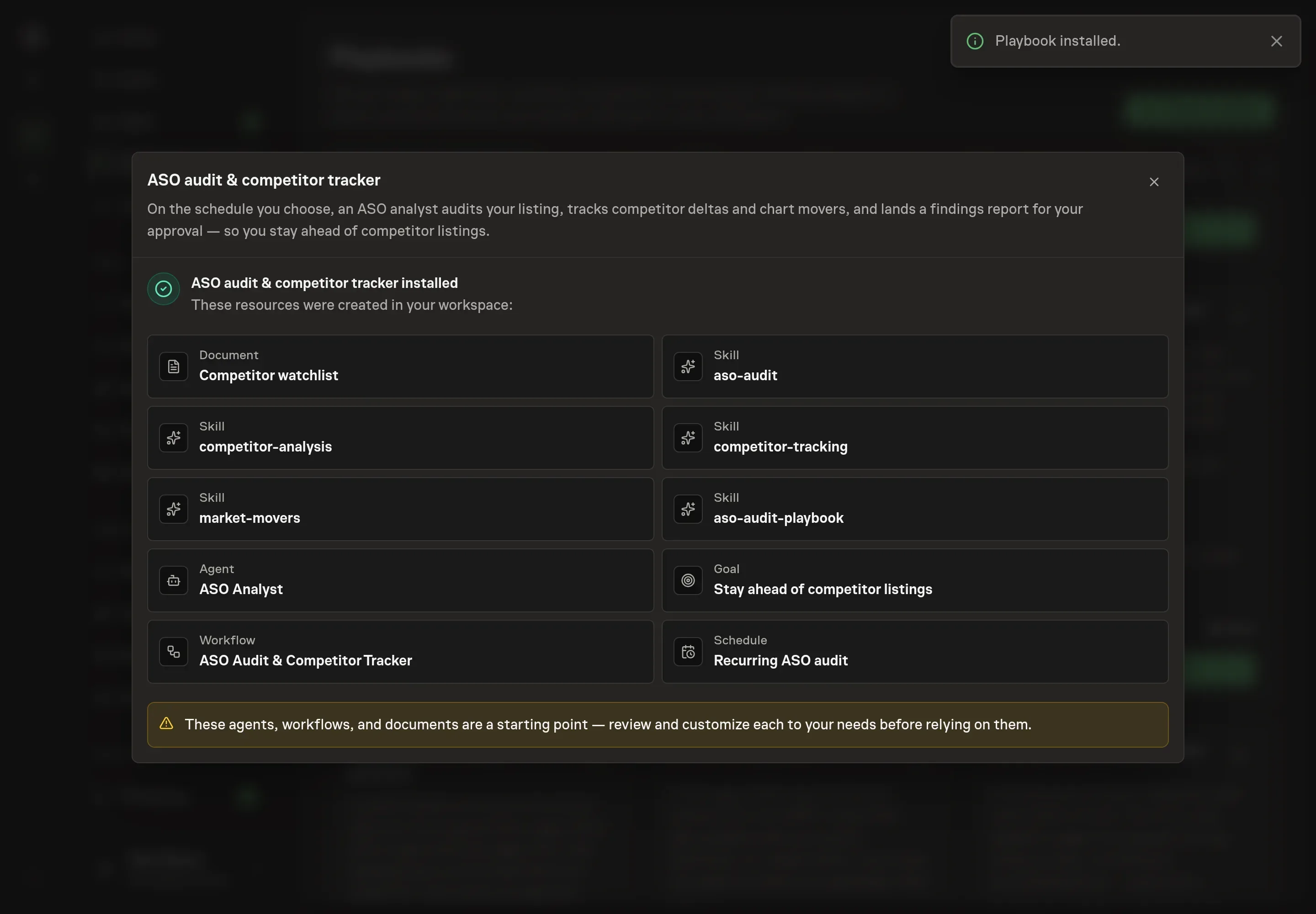 The install confirmation listing the created watchlist document, five skills, the ASO Analyst, the goal, the workflow, and the recurring schedule, with a Playbook installed notice