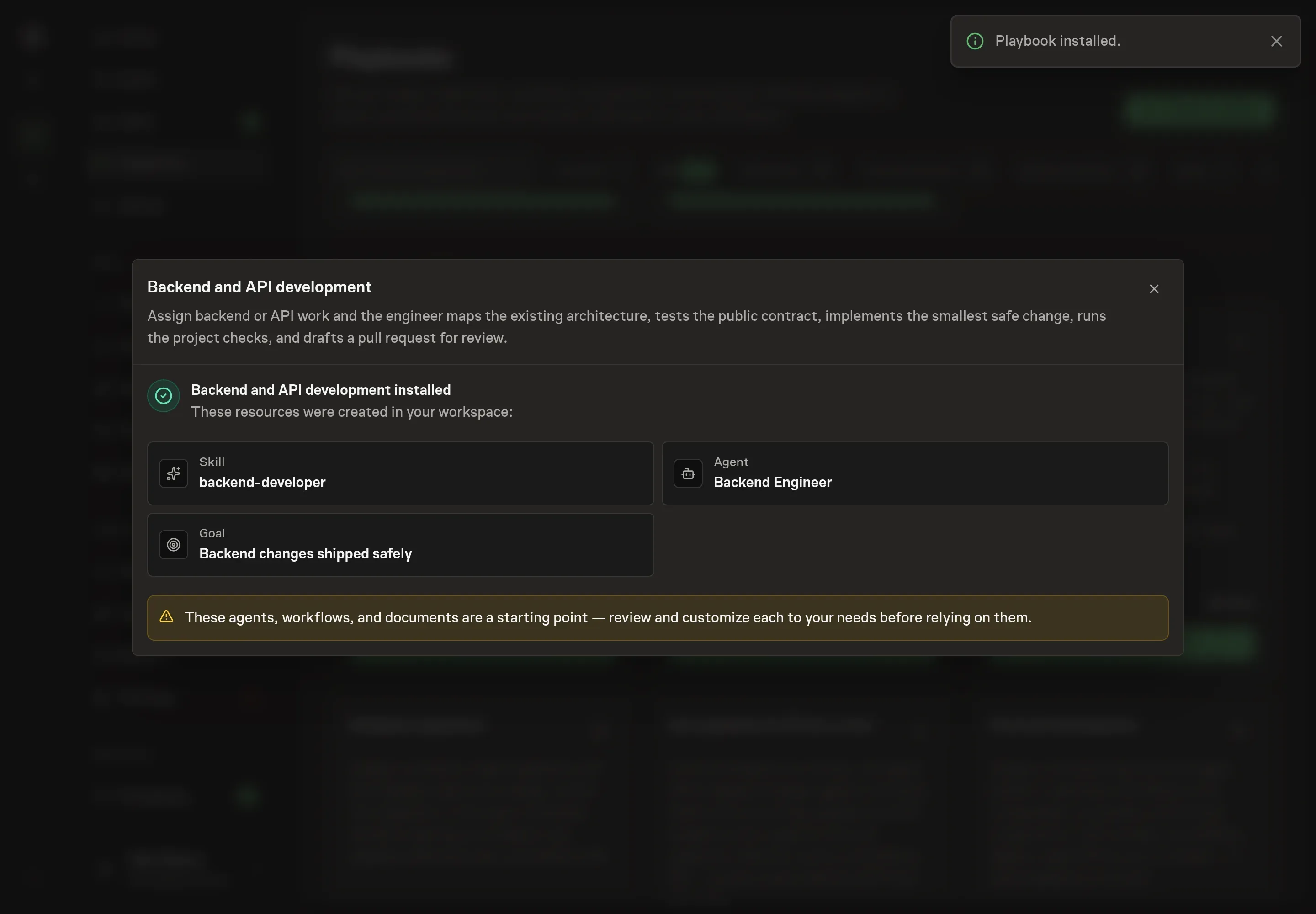 The install confirmation listing the created Backend Engineer agent, the backend-developer skill, and the goal, with a Playbook installed notice