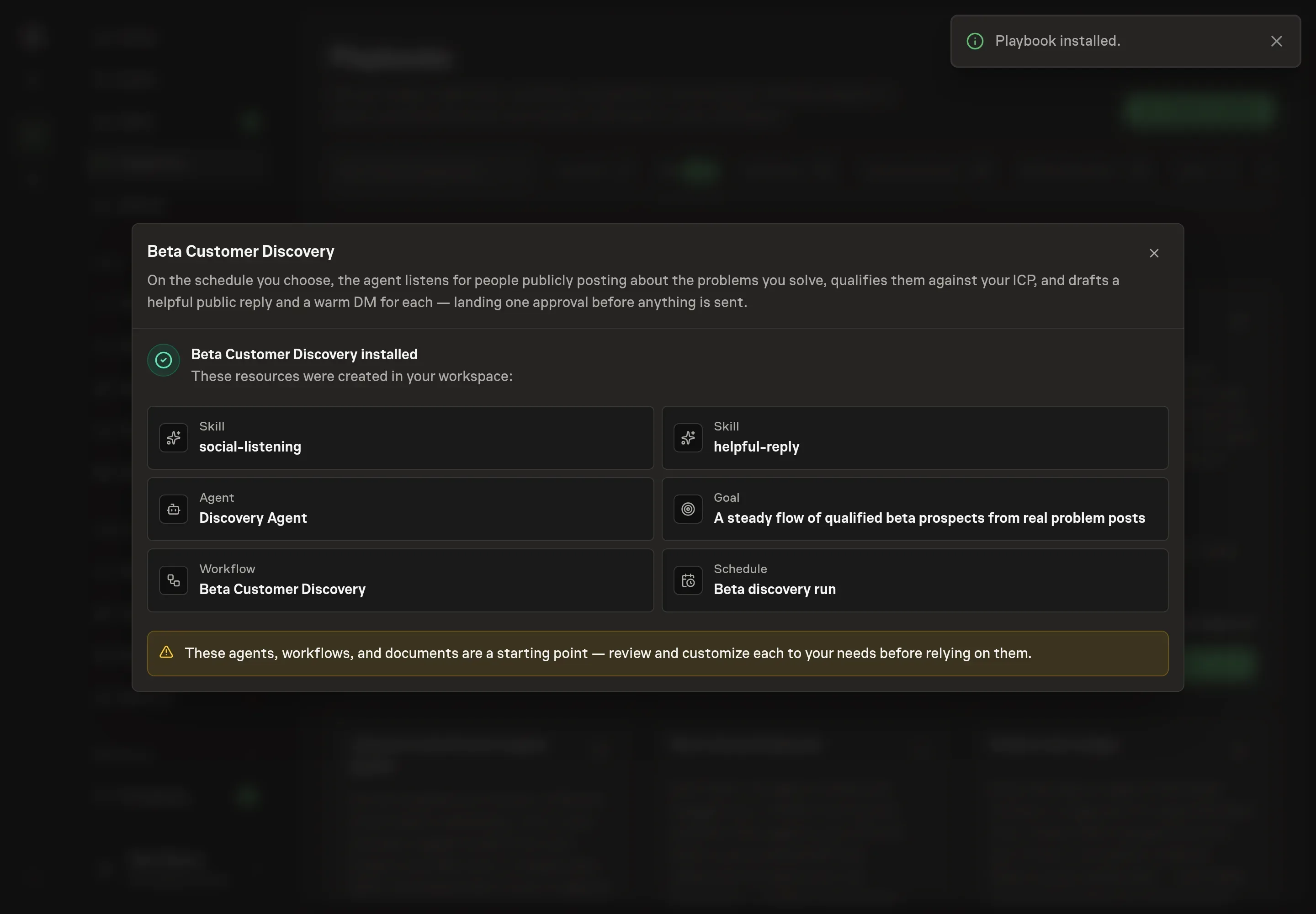 The install confirmation listing the created Discovery Agent, workflow, goal, both skills, and the recurring schedule, with a Playbook installed notice