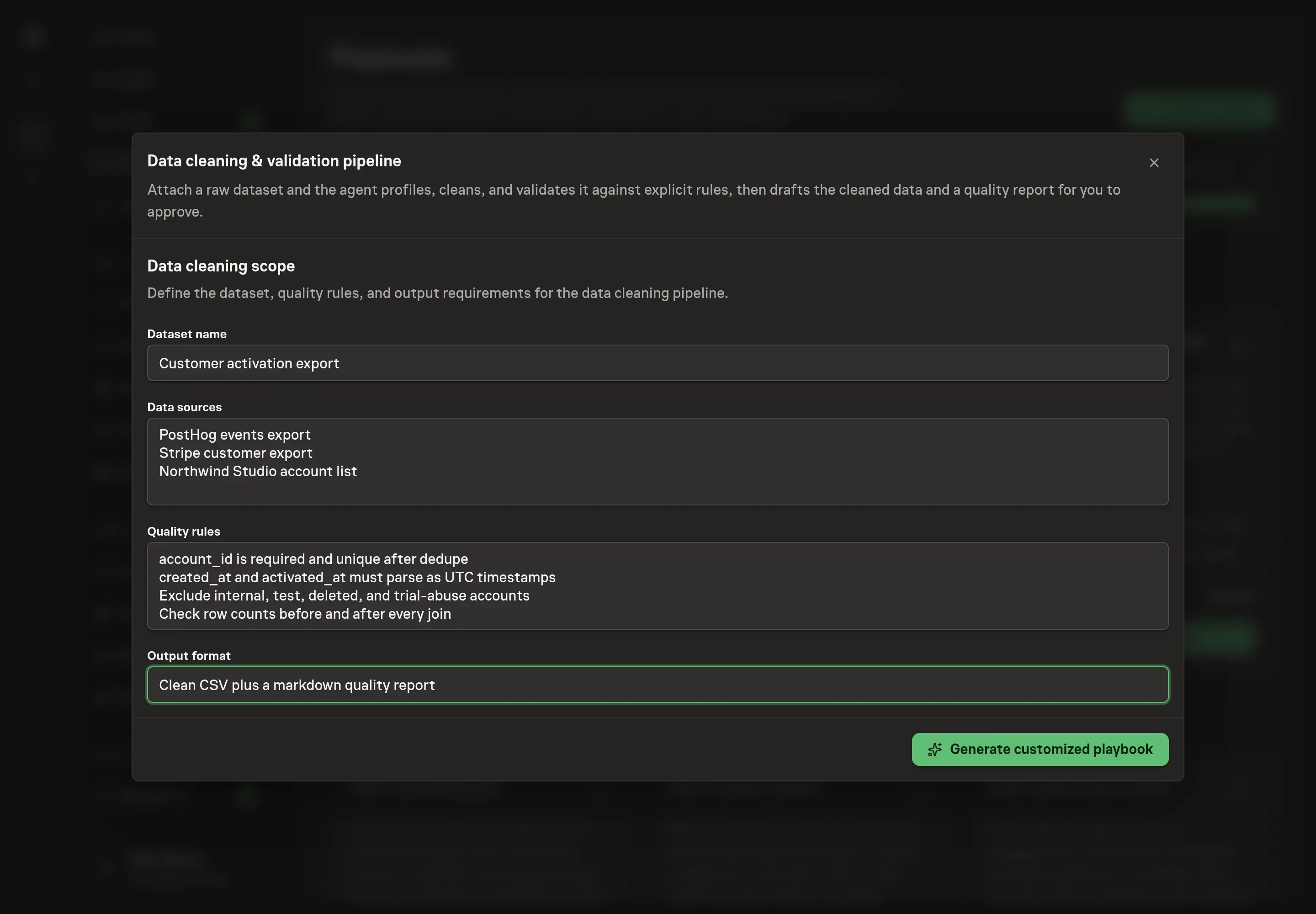 The setup form filled with a customer activation dataset, PostHog and billing exports as sources, validation rules for keys, nulls, dedupe, UTC dates, and a clean CSV plus quality report output