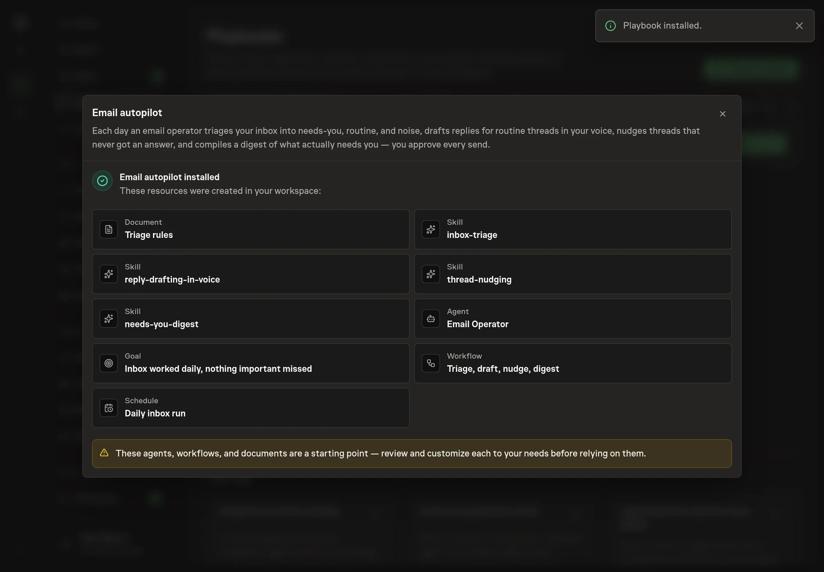 The install confirmation listing the created Email autopilot resources and follow-ups to tune rules, start the workflow, and set the daily schedule