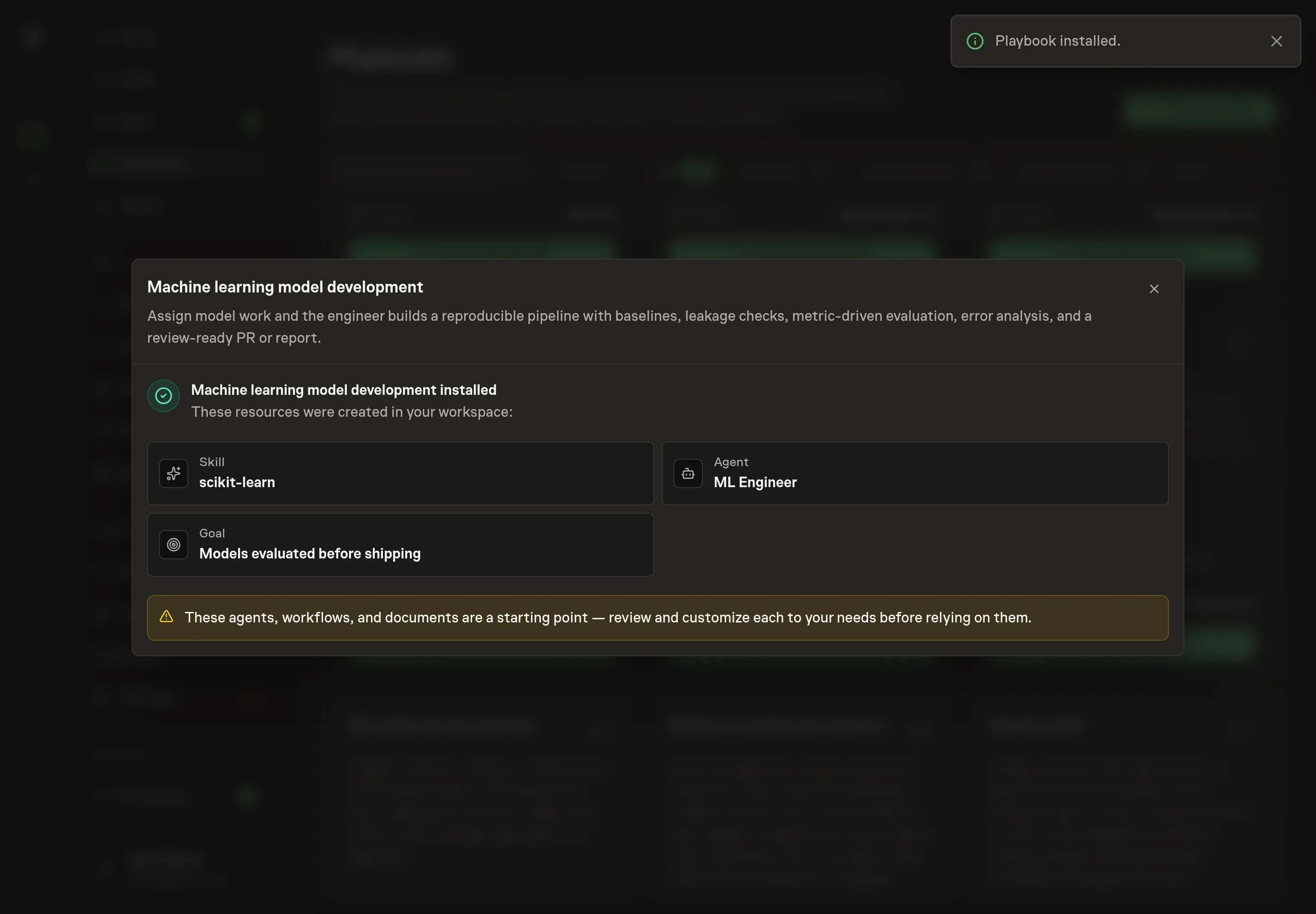 The install confirmation listing the created Machine learning model development records and the follow-up to start the first scoped model assignment