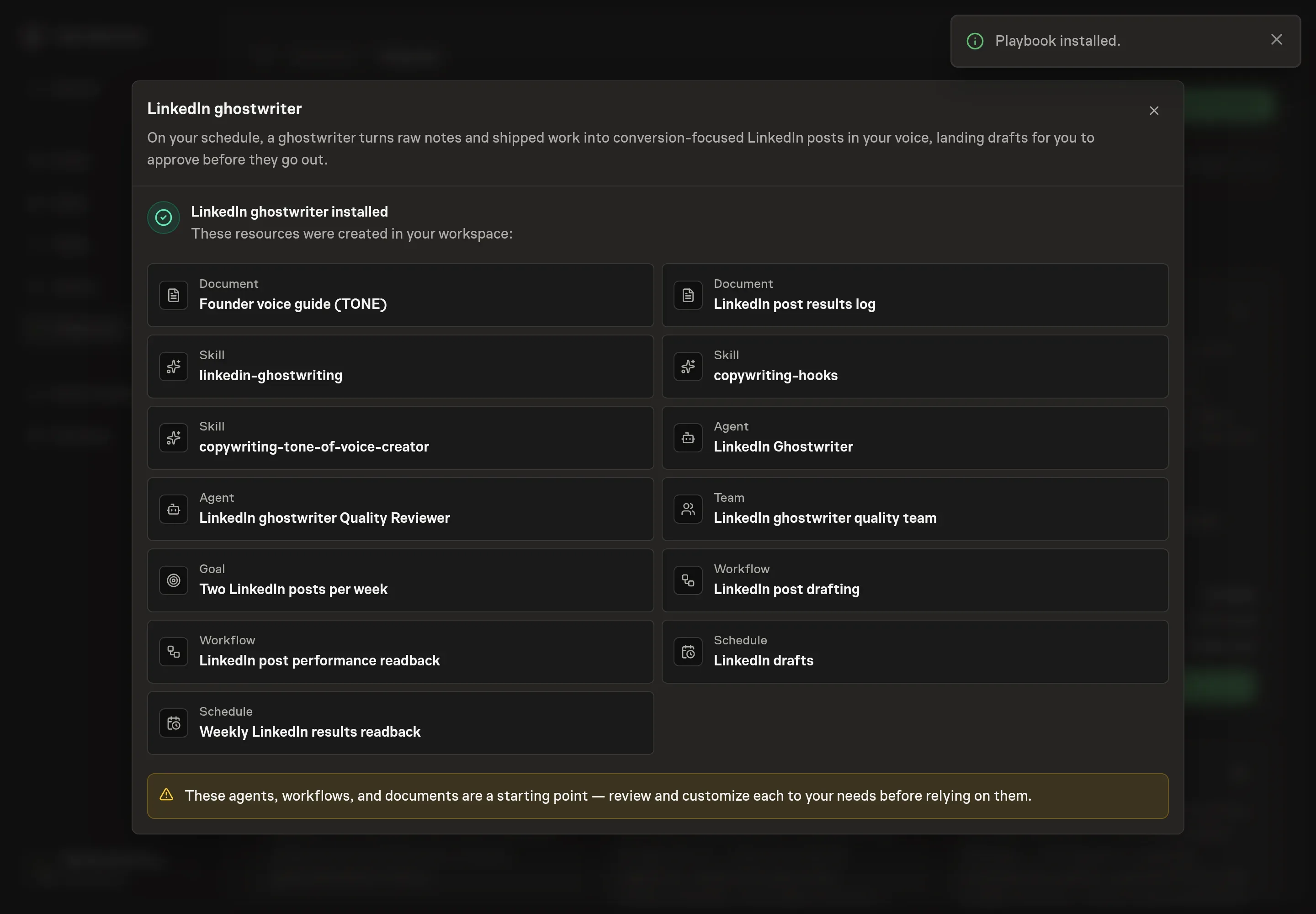 The install confirmation listing the Founder voice guide, writing skills, LinkedIn Ghostwriter, goal, workflow, and schedule, with a Playbook installed notice
