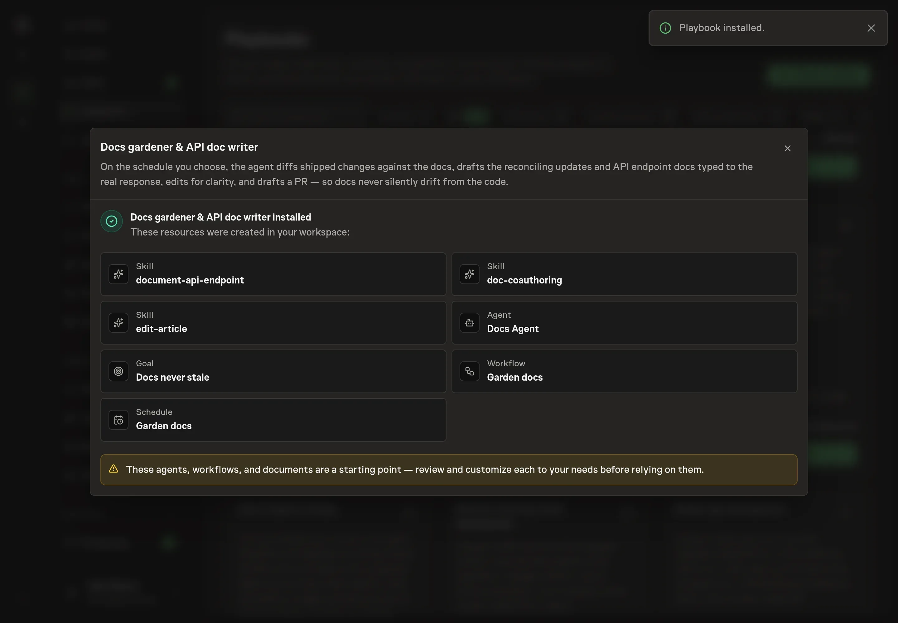 The install confirmation listing the created Docs gardener resources and follow-ups to start the workflow and set the schedule
