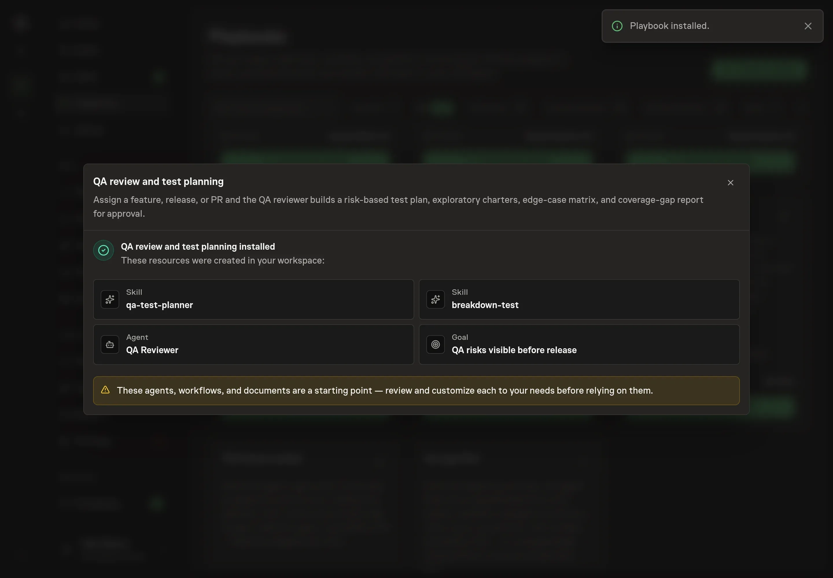 The install confirmation listing the created QA Reviewer, QA risks goal, both skills, and starter task follow-up