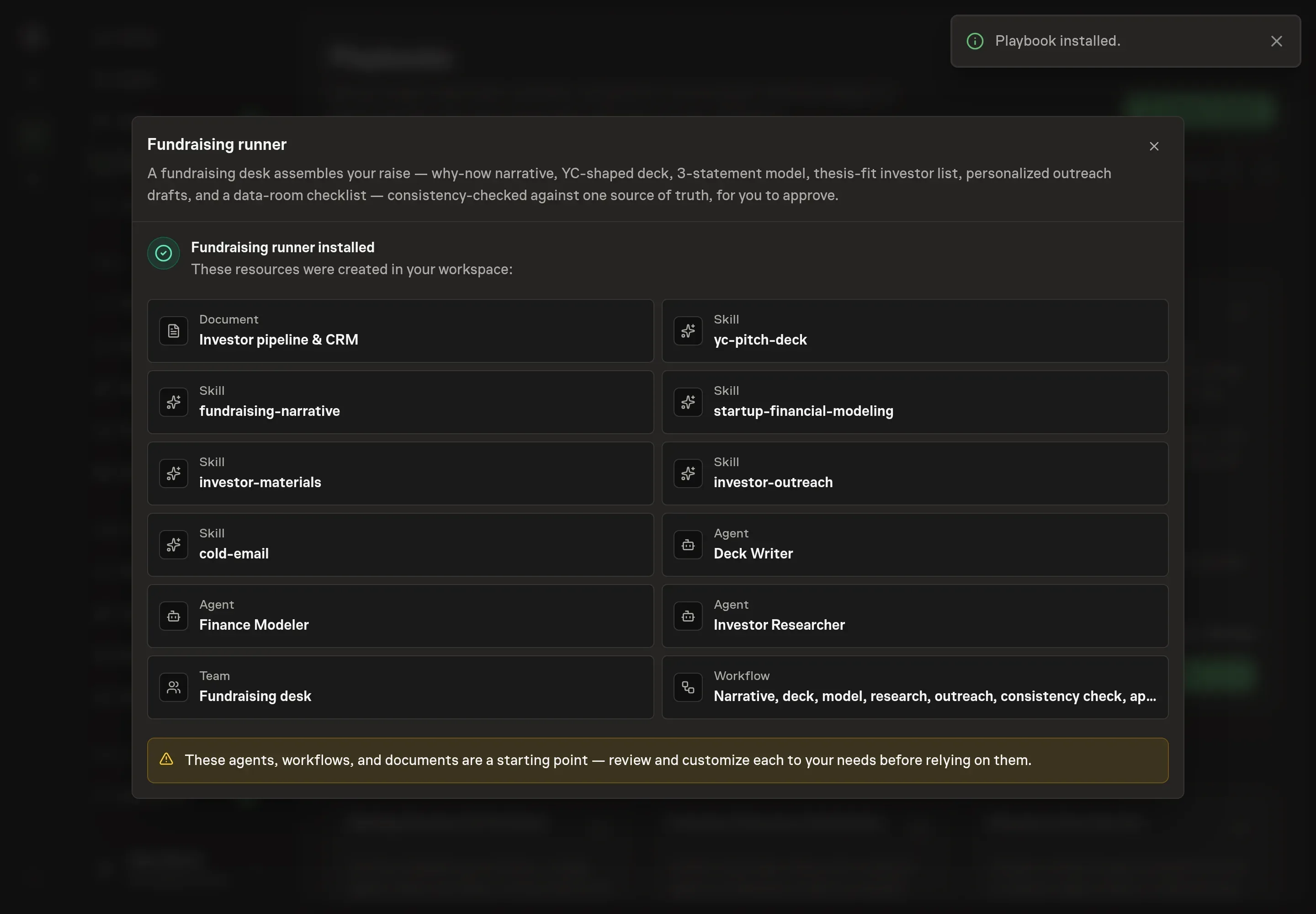 The install confirmation listing the fundraising desk agents, investor pipeline document, workflow, and skills created in the workspace