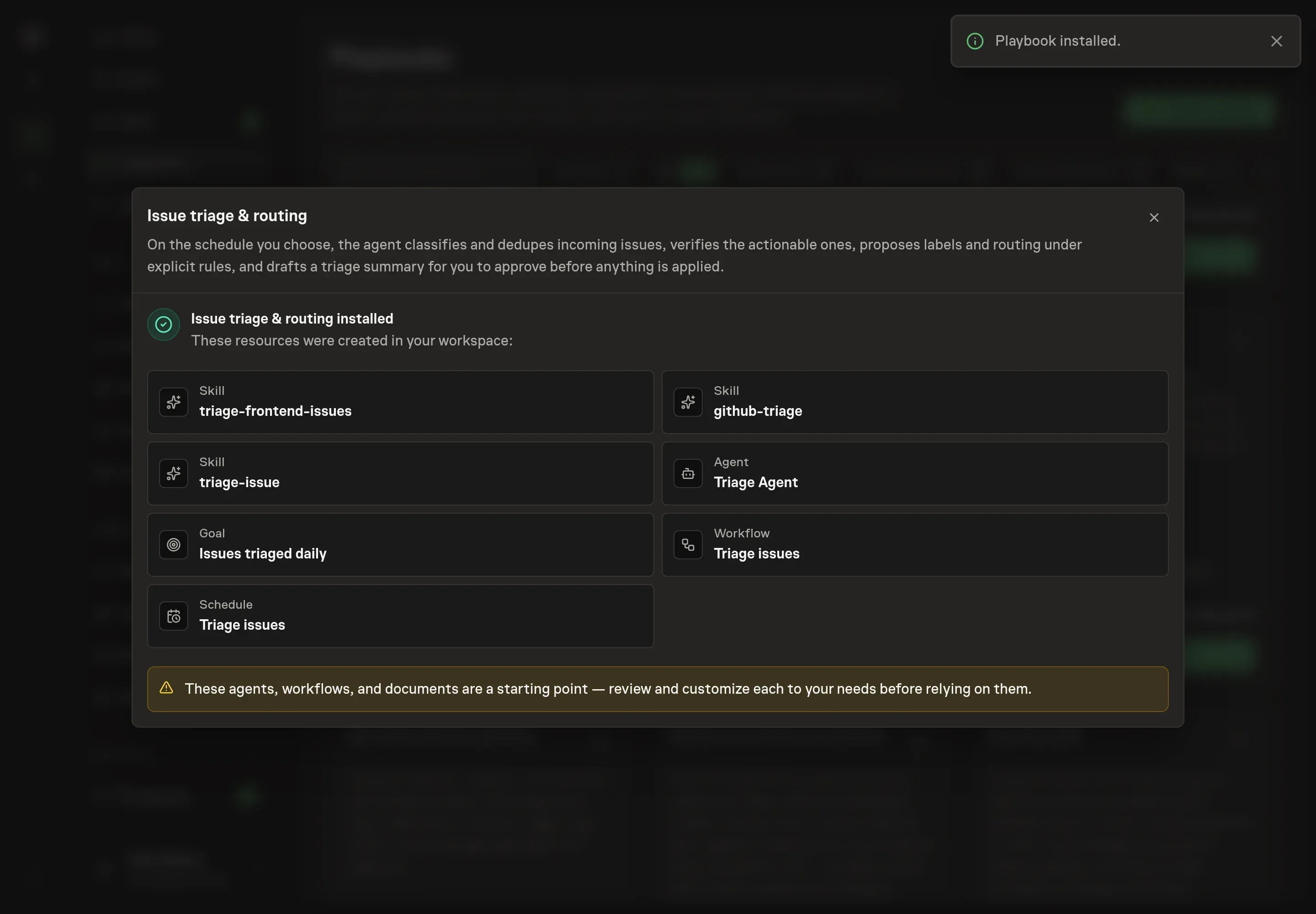 The install confirmation listing the created Issue triage records and follow-ups for starting triage and reviewing the schedule